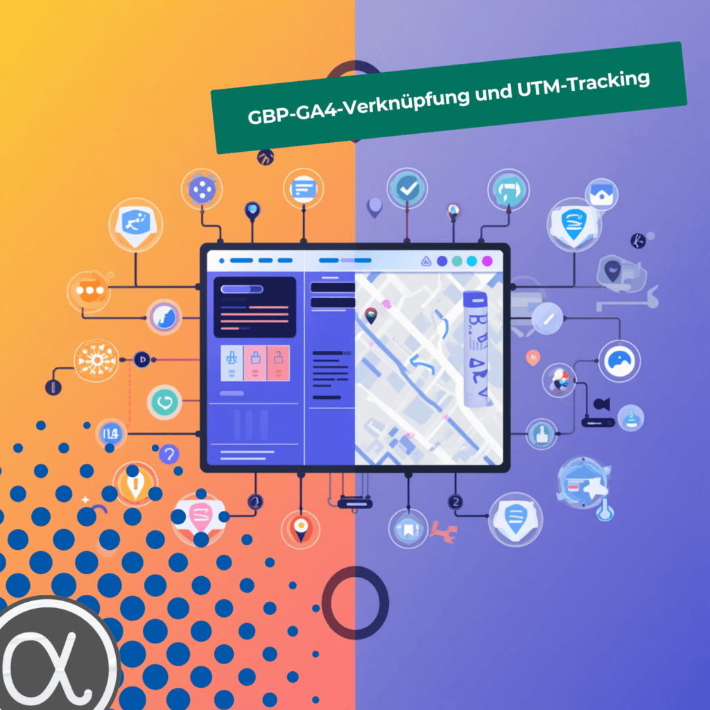 Vergleich zwischen nativer GBP-GA4-Verknüpfung und UTM-Tracking