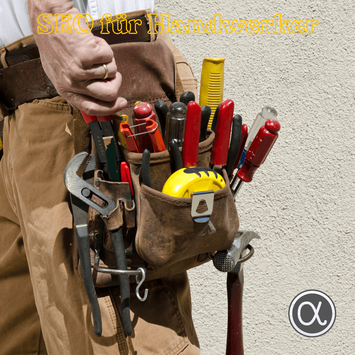 Werkzeuggürtel eines Handwerkers mit Schriftzug SEO für Handwerker