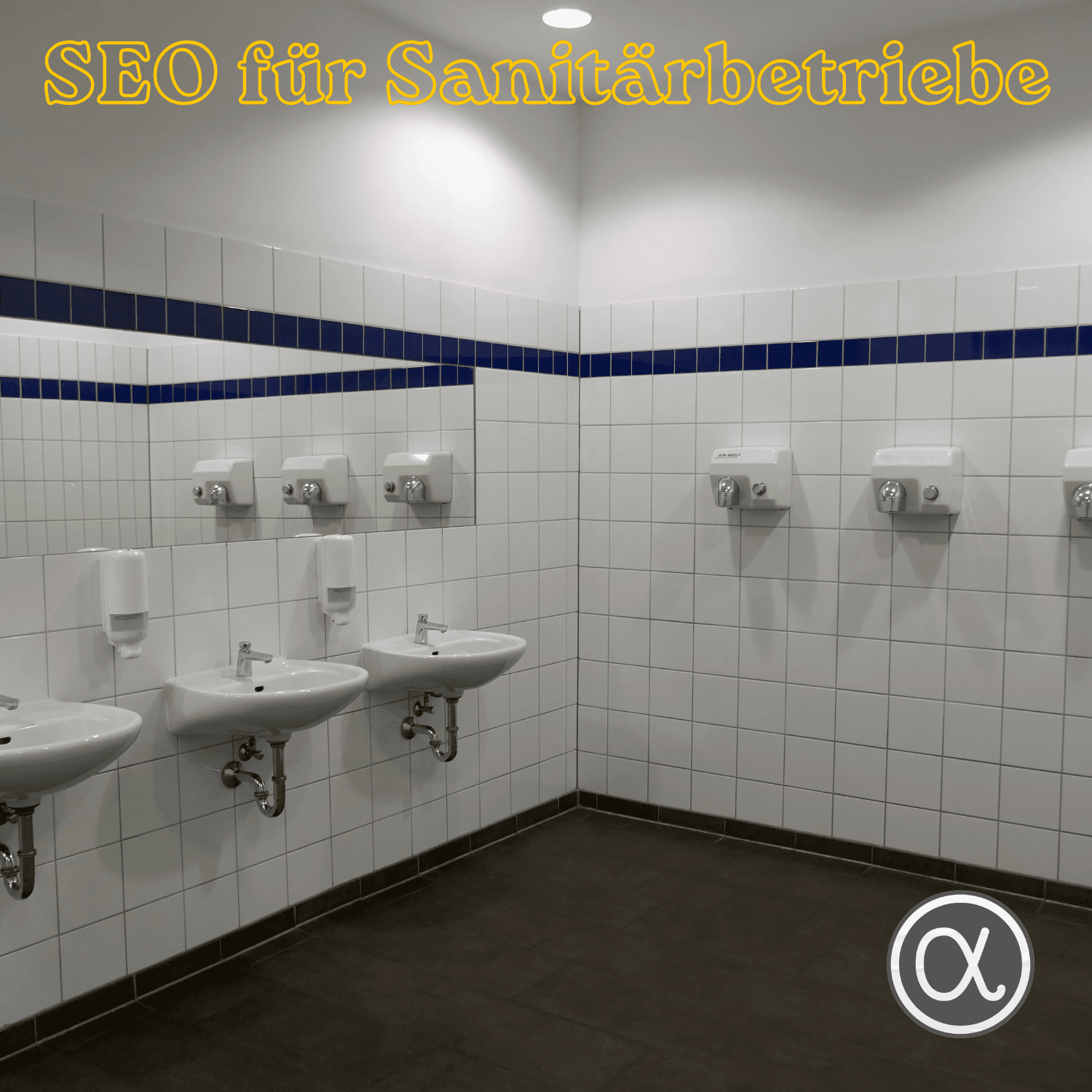 Sanitärraum mit Waschbecken und dem Schriftzug SEO für Sanitärbetriebe