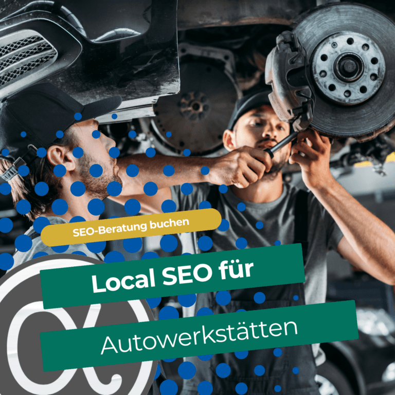 SEO für Autowerkstätten mit Fokus auf lokale Google-Suche, lokale Suchmaschinenoptimierung