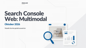 Search Console: Multimodale Suche richtig auswerten 2 Search Console: Multimodale Suche richtig auswerten